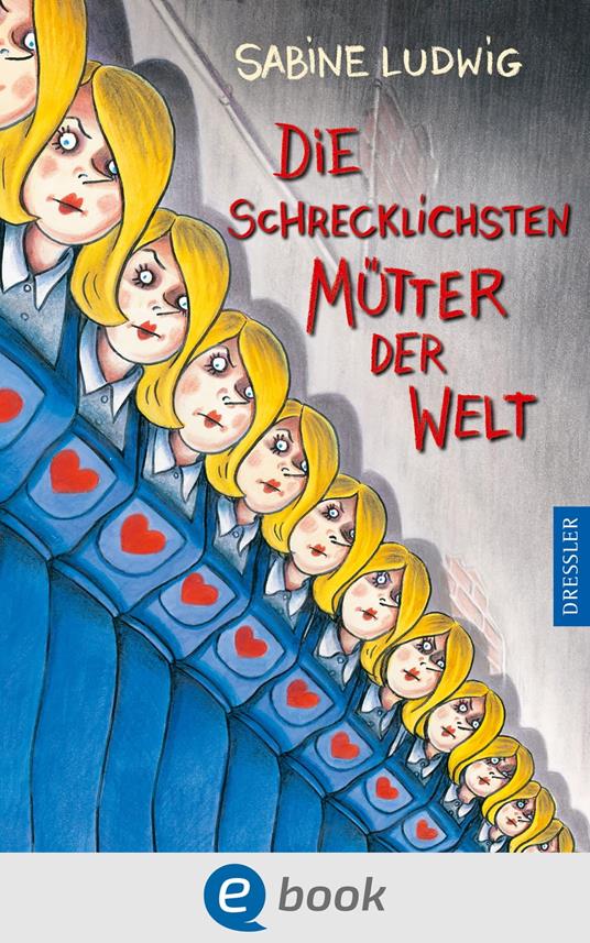 Die schrecklichsten Mütter der Welt - Sabine Ludwig,Isabel Kreitz - ebook