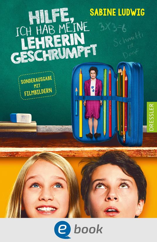 Hilfe, ich hab meine Lehrerin geschrumpft - Sabine Ludwig,Isabel Kreitz - ebook