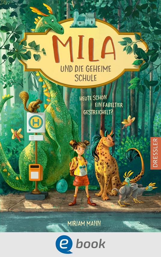 Mila und die geheime Schule 2. Schlafende Drachen weckt man nicht - Miriam Mann,Simona M. Ceccarelli - ebook