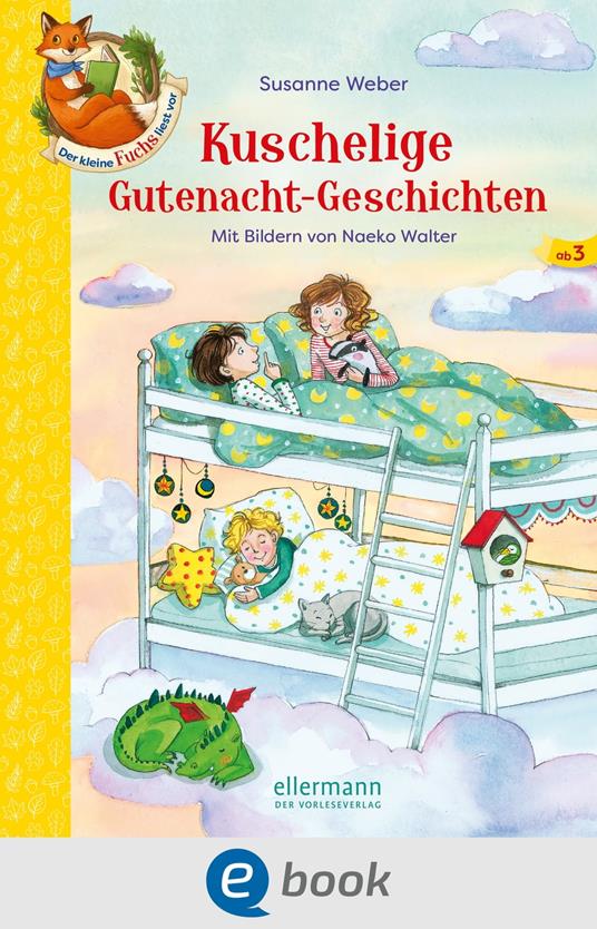 Der kleine Fuchs liest vor. Kuschelige Gutenacht-Geschichten - Carola Sieverding,Susanne Weber,Naeko Walter - ebook