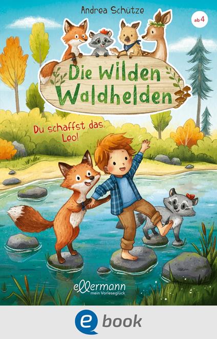 Die wilden Waldhelden. Du schaffst das, Leo! - Andrea Schütze,Carola Sieverding - ebook