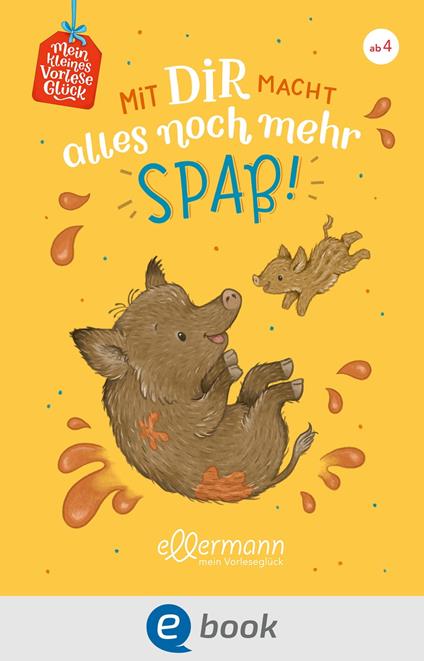 Mein kleines Vorleseglück. Mit dir macht alles noch mehr Spaß! - Maren von Klitzing,Melanie Garanin,Nora Paehl - ebook