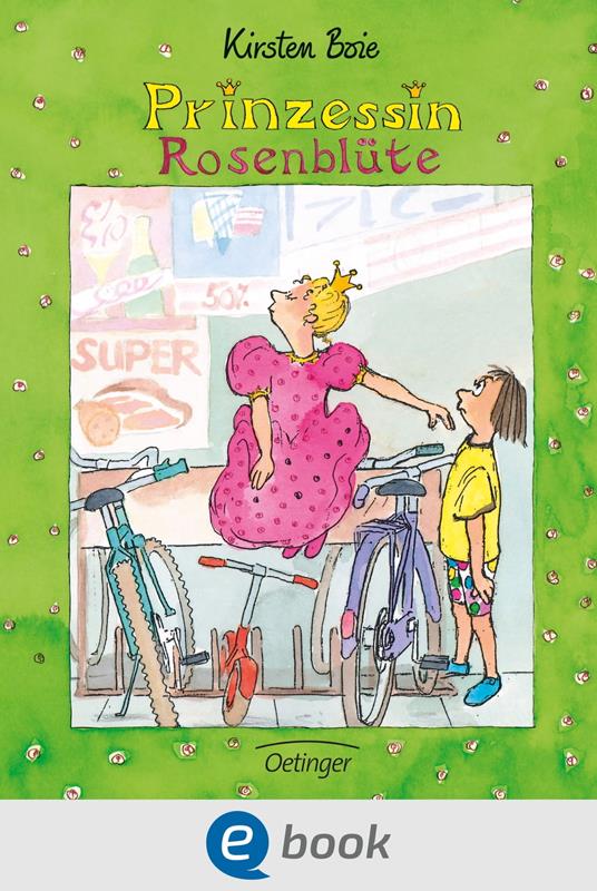 Prinzessin Rosenblüte 1 - Kirsten Boie,Silke Brix - ebook