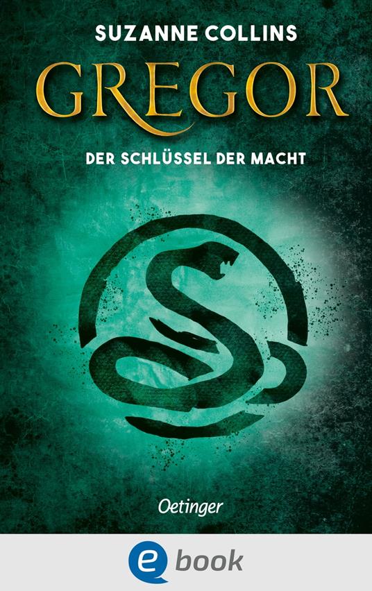 Gregor 2. Gregor und der Schlüssel zur Macht - Suzanne Collins,Sylke Hachmeister - ebook