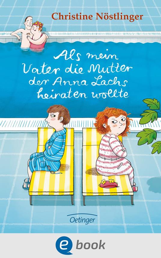 Als mein Vater die Mutter der Anna Lachs heiraten wollte - Christine Nostlinger,Ina Hattenhauer - ebook