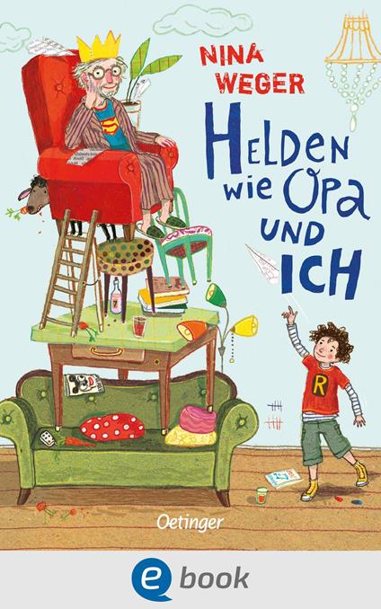 Helden wie Opa und ich - Nina Weger,Eva Schöffmann-Davidov - ebook
