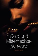 Gold und Mitternachtsschwarz