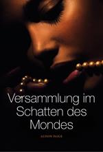 Versammlung im Schatten des Mondes