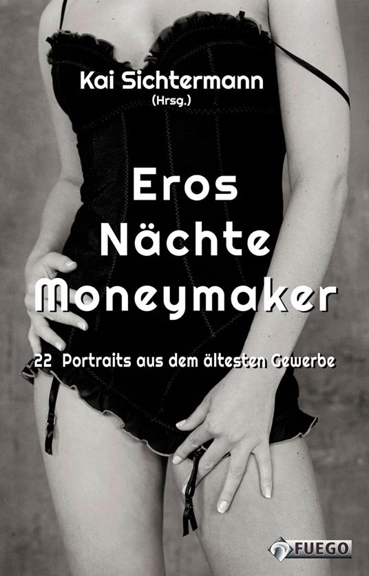 Eros Nächte Moneymaker