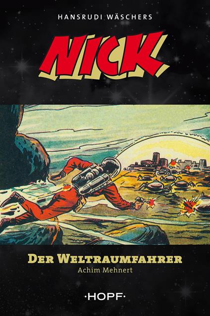 Nick 1: Der Weltraumfahrer