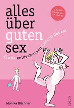 Alles über guten Sex