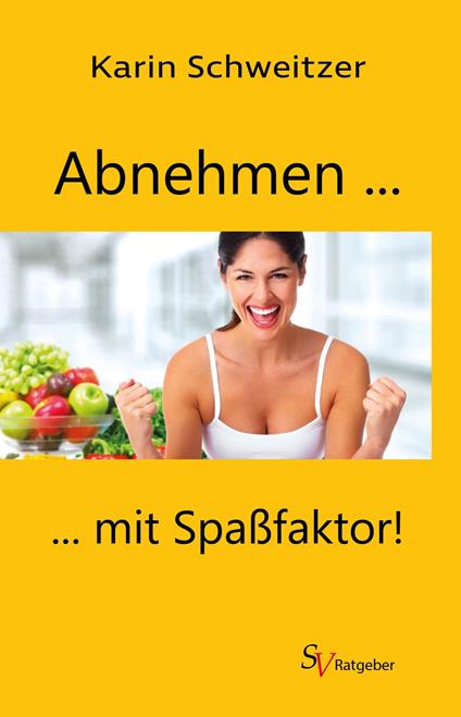 Abnehmen mit Spaßfaktor