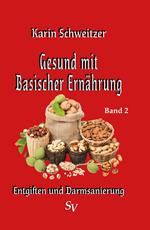 Gesund mit basischer Ernährung Band 2