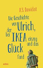 Die Geschichte von Ulrich, der bei Ikea einzog und das Glück fand