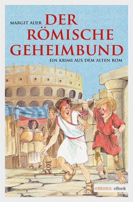 Der römische Geheimbund - Margit Auer - ebook