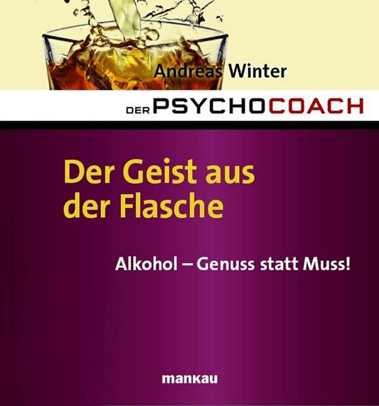 Der Psychocoach 5: Der Geist aus der Flasche