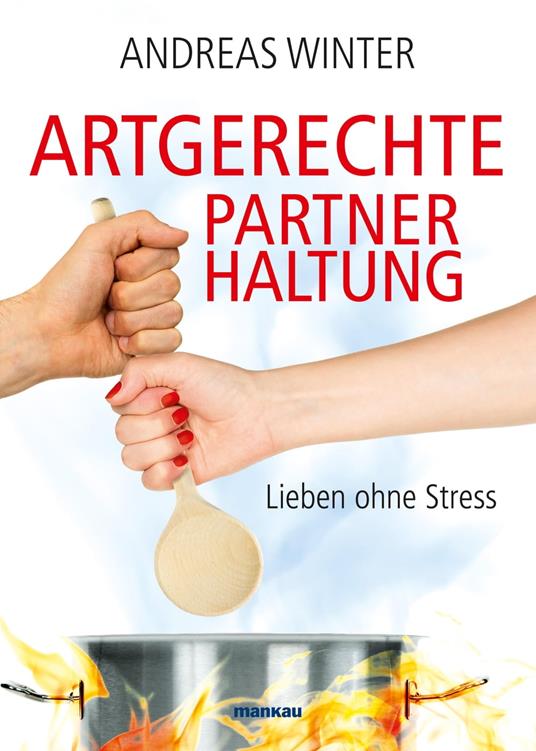 Artgerechte Partnerhaltung