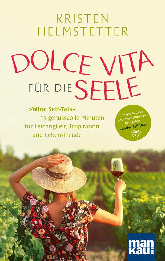 Dolce Vita für die Seele