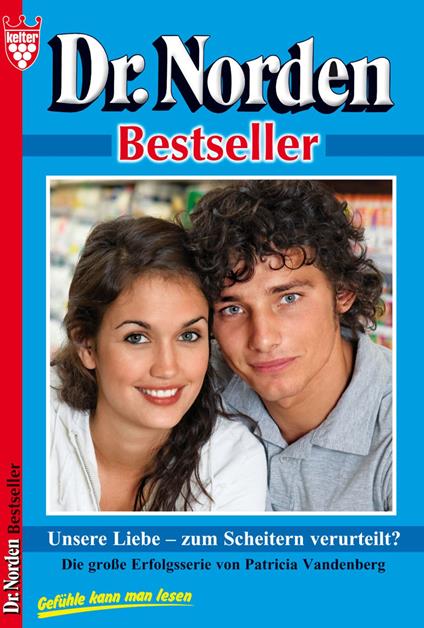 Dr. Norden Bestseller 39 – Arztroman