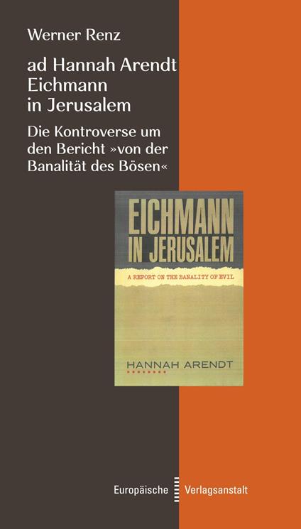 ad Hannah Arendt - Eichmann in Jerusalem