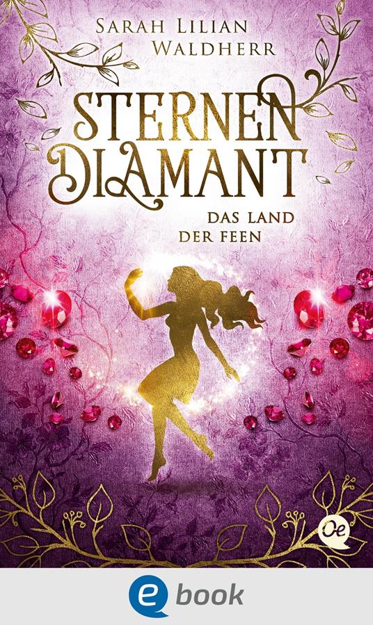 Sternendiamant 3. Das Land der Feen - Alexander Kopainski,Sarah Lilian Waldherr - ebook