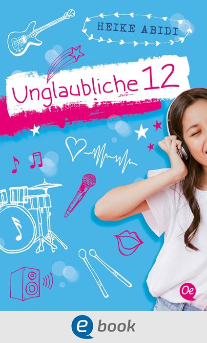 Unglaubliche 12 - Heike Abidi - ebook