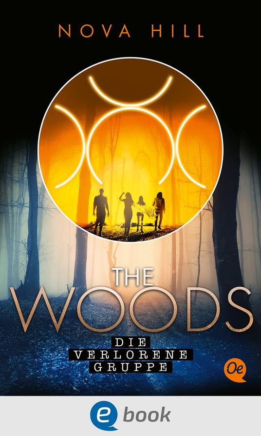 The Woods 2. Die verlorene Gruppe - Nova Hill - ebook