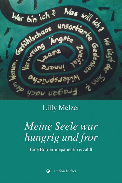 Meine Seele war hungrig und fror