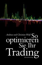 So optimieren Sie Ihr Trading