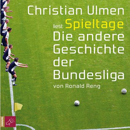 Spieltage - Die andere Geschichte der Bundesliga (gekürzt)