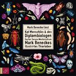 Kat Menschiks und des Diplom-Biologen Doctor Rerum Medicinalium Mark Beneckes Illustrirtes Thierleben (Ungekürzt)