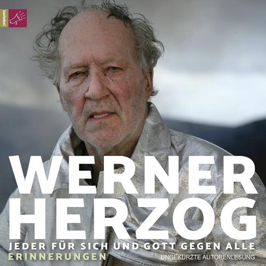 Jeder für sich und Gott gegen alle (Ungekürzt) - Herzog, Werner -  Audiolibro in inglese