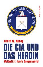 Die CIA und das Heroin