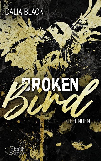 Broken Bird: Gefunden