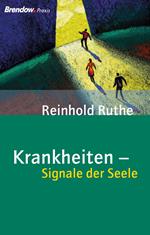 Krankheiten - Signale der Seele