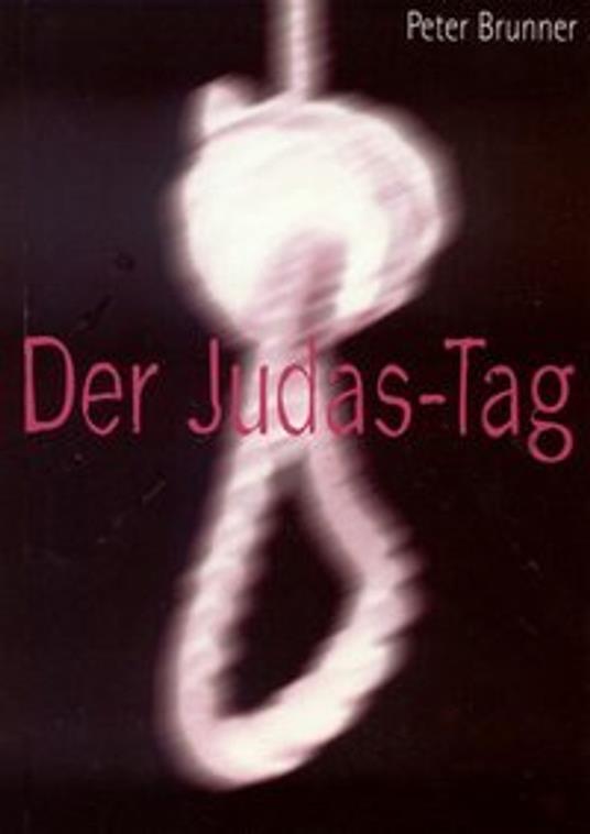 Der Judas-Tag