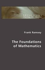 The Foundations of Mathematics