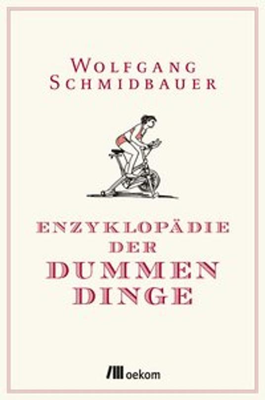 Enzyklopädie der Dummen Dinge