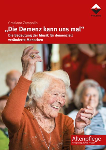 "Die Demenz kann uns mal"