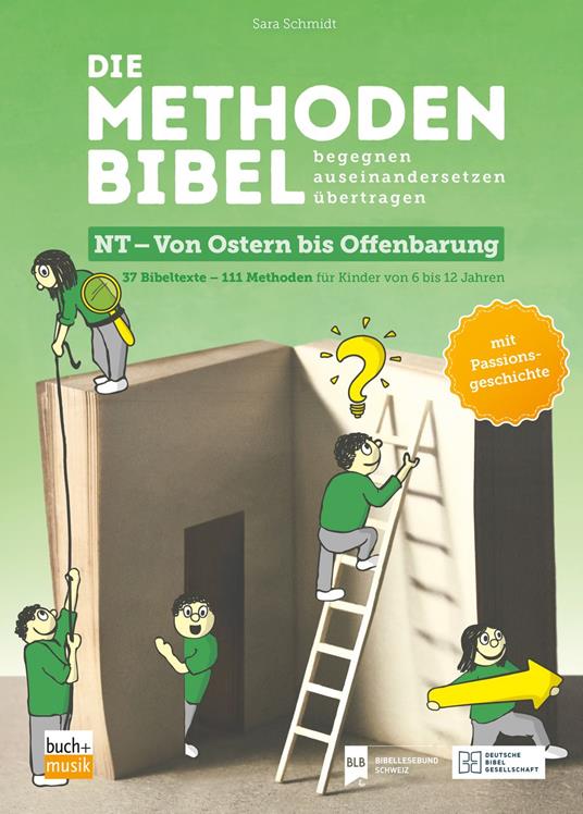 Die Methodenbibel NT - Von Ostern bis Offenbarung