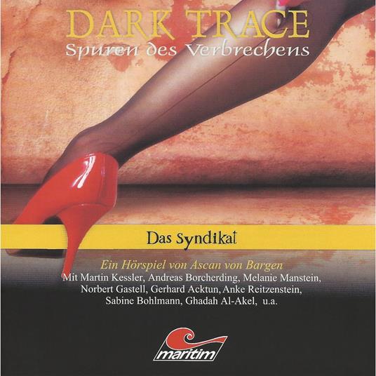 Dark Trace - Spuren des Verbrechens, Folge 6: Das Syndikat