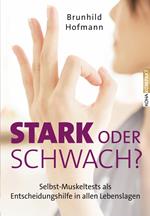 Stark oder schwach?