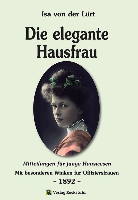 Die elegante Hausfrau 1892