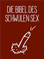 Die Bibel des schwulen Sex