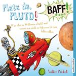 BAFF! Wissen - Platz da, Pluto!