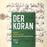 Der Koran (Ungekürzt)