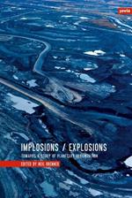 Implosions /Explosions: Towards a Study of Planetary Urbanization