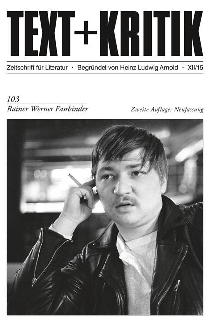 TEXT+KRITIK 103/2. Aufl. Neuf. - Rainer Werner Fassbinder