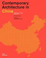 Contemporary architecture in China. Buildings and projects 2000-2020. Ediz. illustrata