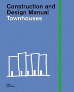 Townhouses. Construction and design manual